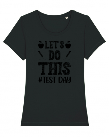 Let's do This Test Day black Black