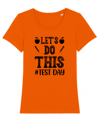 Let's do This Test Day black Bright Orange