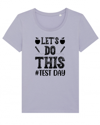 Let's do This Test Day black Lavender