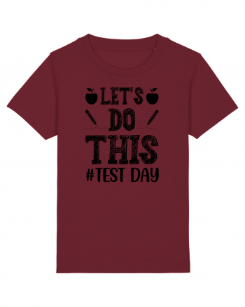 Let's do This Test Day black Burgundy