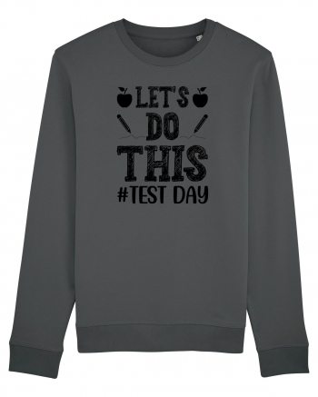 Let's do This Test Day black Anthracite