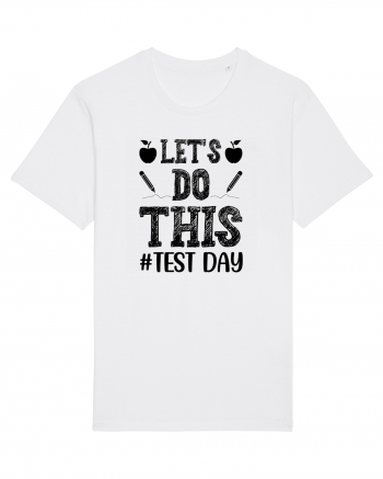 Let's do This Test Day black White