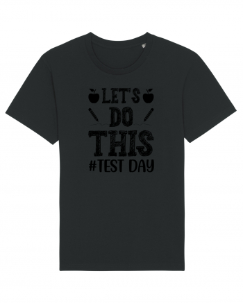Let's do This Test Day black Black