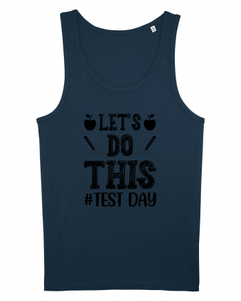 Let's do This Test Day black Navy