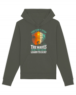 You can't stop the waves but you can learn to surf Hanorac Unisex Drummer