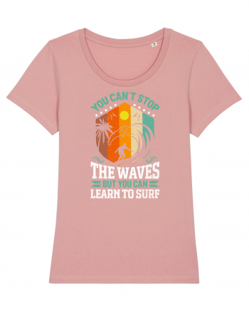 You can't stop the waves but you can learn to surf Canyon Pink