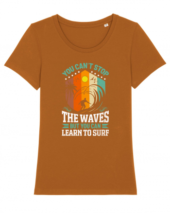 You can't stop the waves but you can learn to surf Roasted Orange