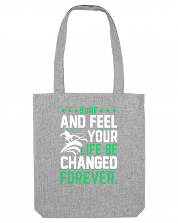 Surf and feel your life be changed forever Heather Grey