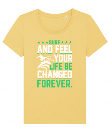 Surf and feel your life be changed forever Jojoba