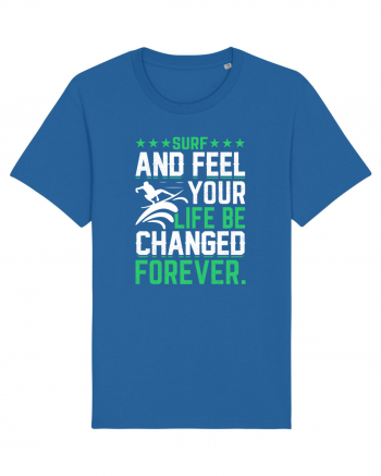 Surf and feel your life be changed forever Royal Blue