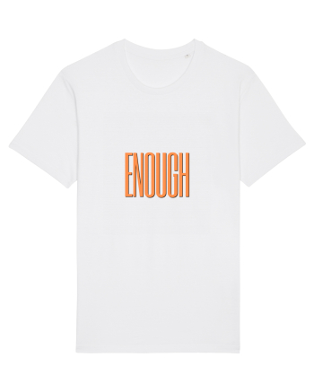 ENOUGH White