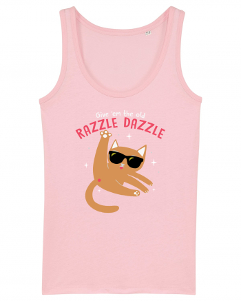 Give 'em the Old Razzle Dazzle  Cotton Pink