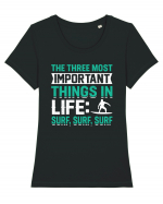  The three most important things in life: surf,surf, surf Tricou mânecă scurtă guler larg fitted Damă Expresser