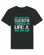  The three most important things in life: surf,surf, surf Tricou mânecă scurtă Unisex Rocker