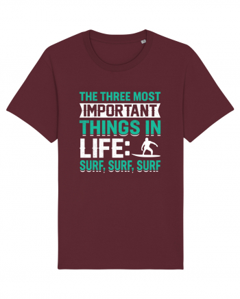  The three most important things in life: surf,surf, surf Burgundy