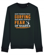 My passion for surfing was more than my fear of sharks Bluză mânecă lungă Unisex Rise