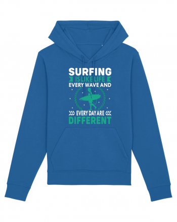 Surfing is like life every wave and every day are different Royal Blue