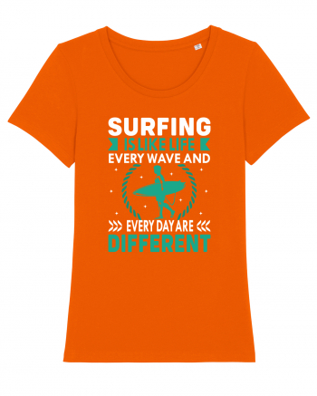 Surfing is like life every wave and every day are different Bright Orange