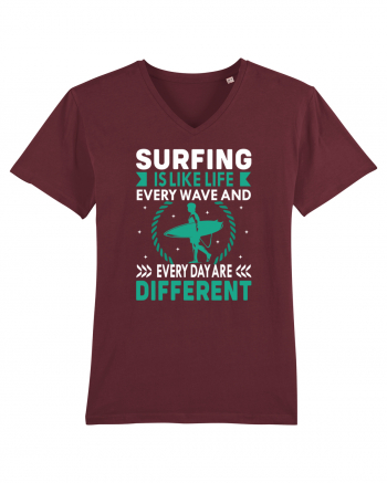 Surfing is like life every wave and every day are different Burgundy