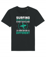 Surfing is like life every wave and every day are different Tricou mânecă scurtă Unisex Rocker