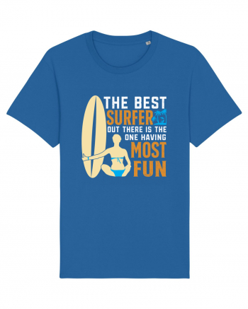 The best surfer, out there is the one having most fun Royal Blue