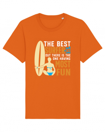 The best surfer, out there is the one having most fun Bright Orange