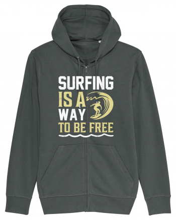 Surfing is a way to be free Anthracite