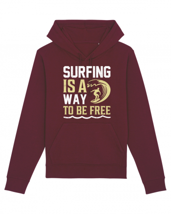 Surfing is a way to be free Burgundy