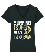 Surfing is a way to be free Tricou mânecă scurtă guler V Damă Evoker