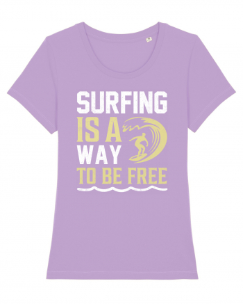 Surfing is a way to be free Lavender Dawn