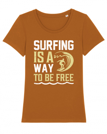 Surfing is a way to be free Roasted Orange