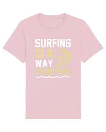 Surfing is a way to be free Cotton Pink