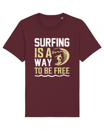 Surfing is a way to be free Burgundy