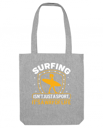 Surfing isn't just a sport, it's a way of life Heather Grey