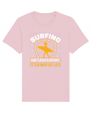 Surfing isn't just a sport, it's a way of life Cotton Pink