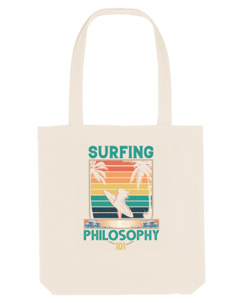 Surfing is my philosophy 101 Natural