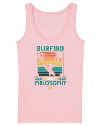 Surfing is my philosophy 101 Cotton Pink