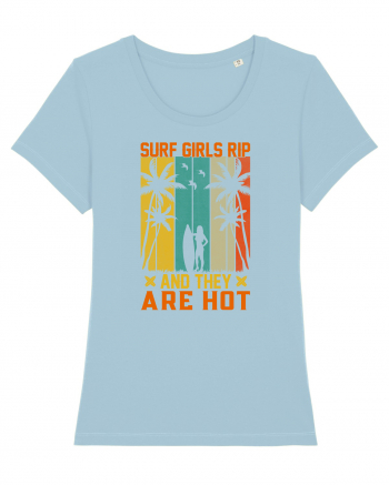 Surf girls rip and they are hot Sky Blue