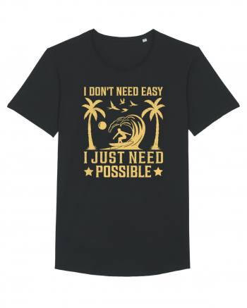 I don't need easy, I just need possible Black