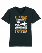 Surfing is simple the most fun I know how to have in this planet Tricou mânecă scurtă guler V Bărbat Presenter