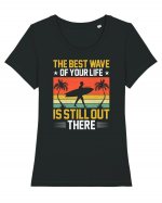 The best wave of your life is still out there Tricou mânecă scurtă guler larg fitted Damă Expresser