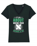 It's all about where your mind's at. Tricou mânecă scurtă guler V Damă Evoker