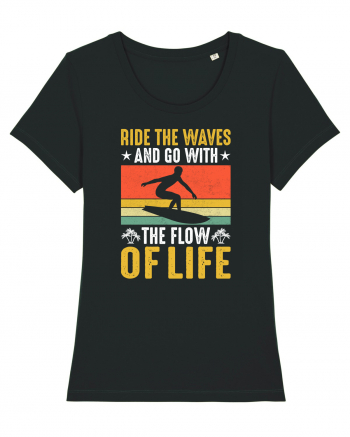 Ride the waves and go with the flow of life Black