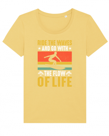 Ride the waves and go with the flow of life Jojoba