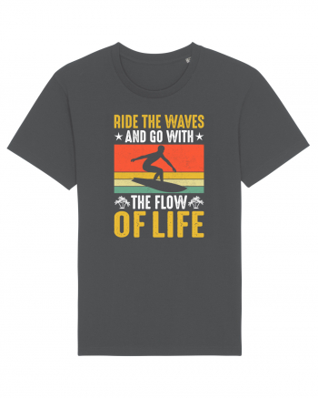 Ride the waves and go with the flow of life Anthracite