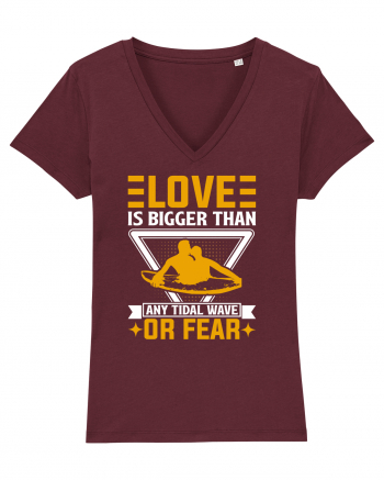 Love is bigger than any tidal wave or fear Burgundy