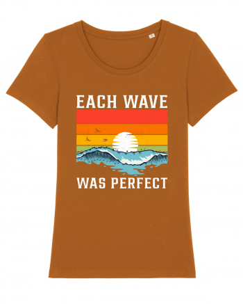 Each wave was perfect Roasted Orange