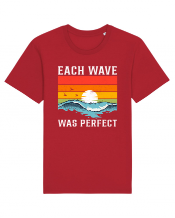 Each wave was perfect Red