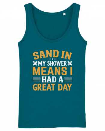 Sand in my shower means I had a great day Ocean Depth