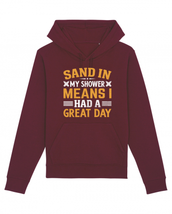 Sand in my shower means I had a great day Burgundy